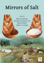 Mirrors of Salt : Proceedings of the First International Congress on the Anthropology of Salt: 20-24 August 2015, 'Al. I. Cuza' University, Iasi, Romania