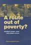 A Route Out of Poverty? : Disabled People, Work and Welfare Reform