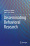 Disseminating Behavioral Research