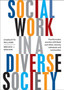 Social Work in a Diverse Society : Transformative Practice with Black and Minority Ethnic Individuals and Communities