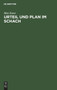 Urteil Und Plan Im Schach by Max Euwe - Hardback