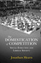 The Domestication of Competition : Social Evolution and Liberal Society