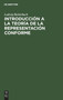 Introduccion a la Teoria de la Representacion Conforme by Ludwig Bieberbach - Hardback
