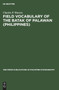 Field Vocabulary of the Batak of Palawan (Philippines) by Charles P. Warren - Hardback