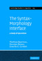 The Syntax-Morphology Interface : A Study of Syncretism