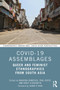 COVID-19 Assemblages : Queer and Feminist Ethnographies from South Asia