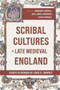 Scribal Cultures in Late Medieval England : Essays in Honour of Linne R. Mooney