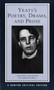 Yeats's Poetry, Drama, and Prose : A Norton Critical Edition : 0