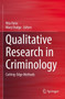 Qualitative Research in Criminology : Cutting-Edge Methods