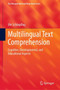Multilingual Text Comprehension : Cognitive, Developmental, and Educational Aspects