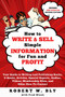 How to Write and Sell Simple Information for Fun and Profit
