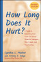 How Long Does It Hurt? : A Guide to Recovering from Incest and Sexual Abuse for Teenagers, Their Friends, and Their Families