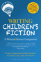 Writing Children's Fiction : A Writers' and Artists' Companion