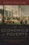 The Economics of Poverty : History, Measurement, and Policy