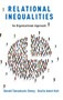 Relational Inequalities : An Organizational Approach