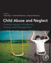 Child Abuse and Neglect : Forensic Issues in Evidence, Impact and Management