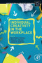 Individual Creativity in the Workplace