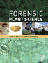 Forensic Plant Science