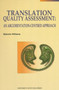 Translation Quality Assessment : An Argumentation-Centred Approach