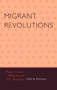 Migrant Revolutions : Haitian Literature, Globalization, and U.S. Imperialism