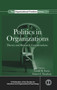 Politics in Organizations : Theory and Research Considerations