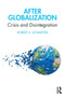 After Globalization : Crisis and Disintegration
