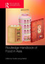 Routledge Handbook of Food in Asia