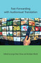Fast-Forwarding with Audiovisual Translation