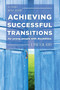 Achieving Successful Transitions for Young People with Disabilities : A Practical Guide