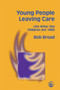 Young People Leaving Care : Life After the Children Act 1989
