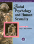 Social Psychology and Human Sexuality : Key Readings Social Psychology and Human Sexuality : Key Readings
