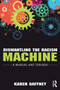 Dismantling the Racism Machine : A Manual and Toolbox