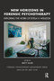 New Horizons in Forensic Psychotherapy : Theory and Practice