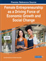 Female Entrepreneurship as a Driving Force of Economic Growth and Social Change