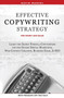 Effective Copywriting Strategy-for Money & Sales : Learn the secret formula copywriters use for Online Digital Marketing, Web Content Creation, Business Email, & SEO.