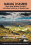 Making Disasters : Climate Change, Neoliberal Governance, and Livelihood Insecurity on the Mongolian Steppe