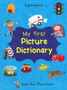 My First Picture Dictionary: English-Spanish with Over 1000 Words