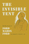 The Invisible Tent : The War Novels of Ford Madox Ford