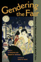 Gendering the Fair : Histories of Women and Gender at World's Fairs