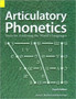 Articulatory Phonetics : Tools for Analyzing the World's Languages, 4th Edition