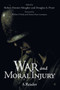 War and Moral Injury : A Reader