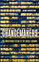 Changemakers : The Industrious Future of the Digital Economy