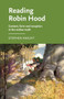 Reading Robin Hood : Content, Form and Reception in the Outlaw Myth