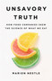 Unsavory Truth : How Food Companies Skew the Science of What We Eat