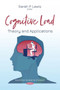 Cognitive Load : Theory and Applications