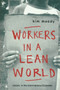 Workers in a Lean World : Unions in the International Economy