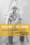 William T. Vollmann : A Critical Companion