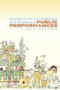 Public Performances : Studies in the Carnivalesque and Ritualesque