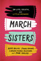 March Sisters : On Life, Death, and Little Women: A Library of America Special Publication