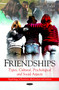 Friendships : Types, Cultural, Psychological & Social Aspects